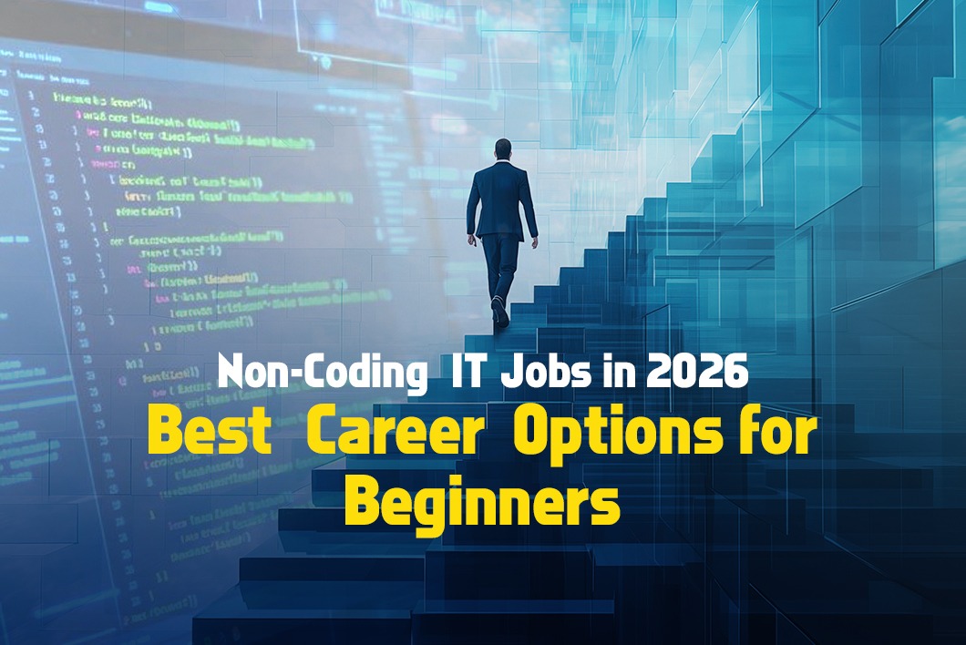 Non-Coding IT Jobs in 2026 – Best Career Options for Beginners 