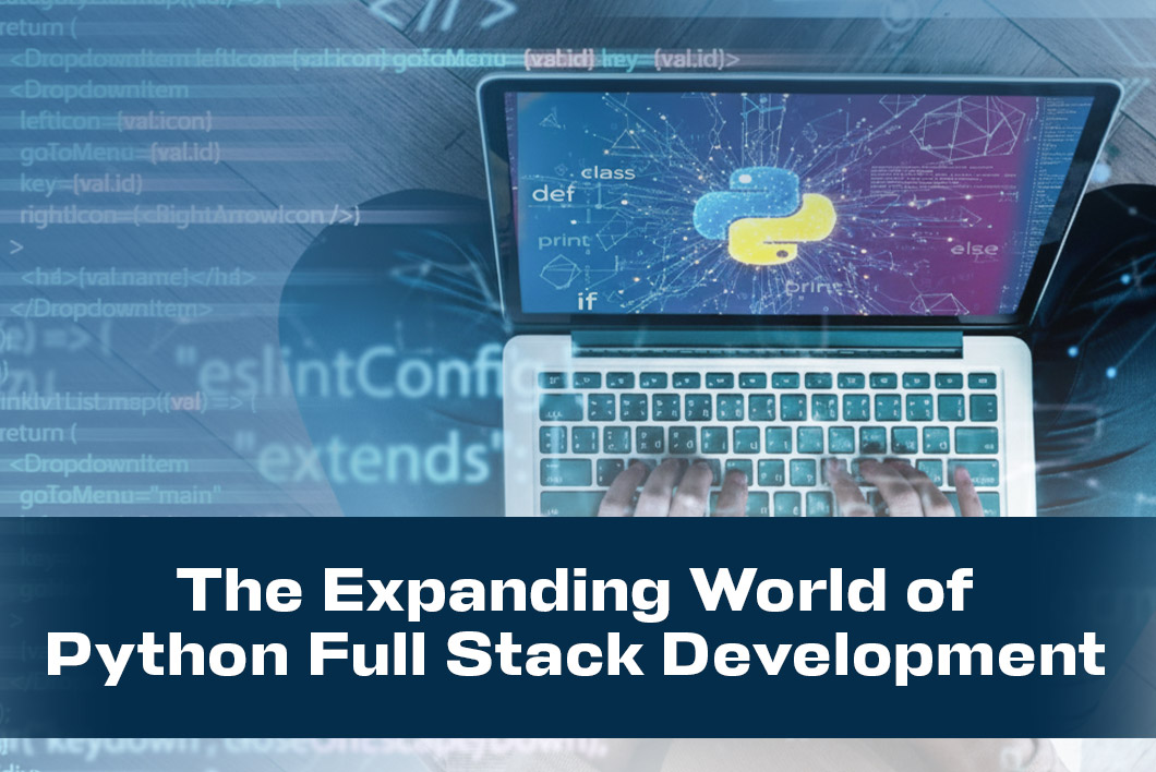 The Expanding World of Python Full Stack Development